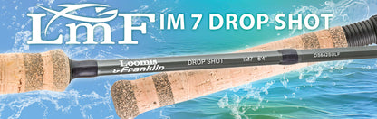 Loomis & Franklin Drop Shot IM7